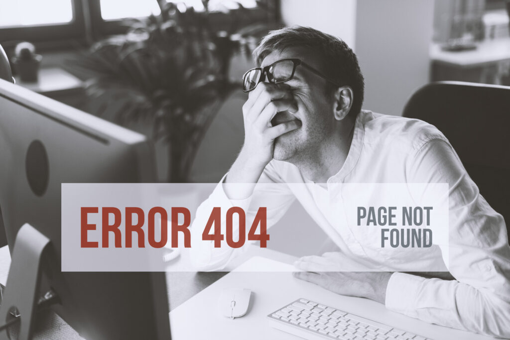 Error 404 page not found and a man with a hand over his face