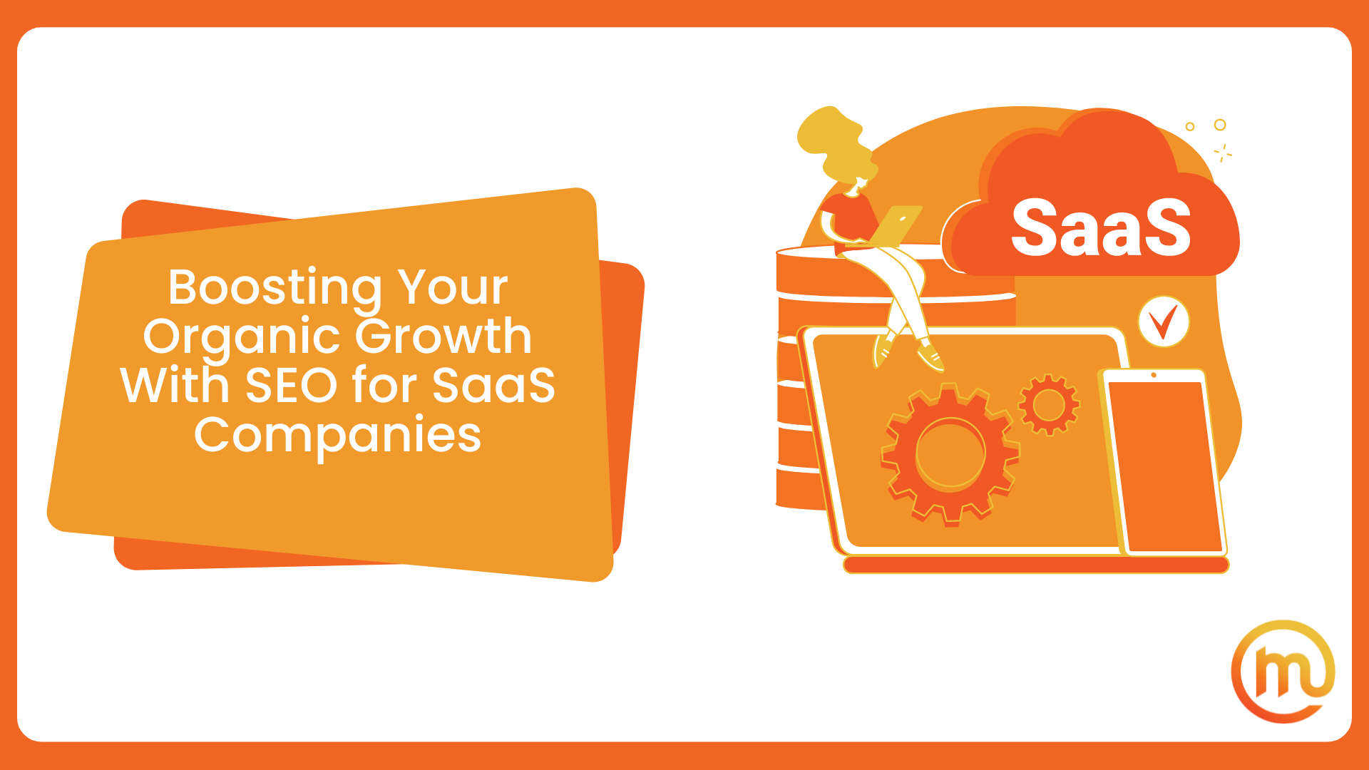 Boosting Your Organic Growth With SEO for SaaS Companies | Made Online