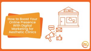 digital marketing for aesthetic clinics
