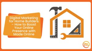 digital marketing for home builders