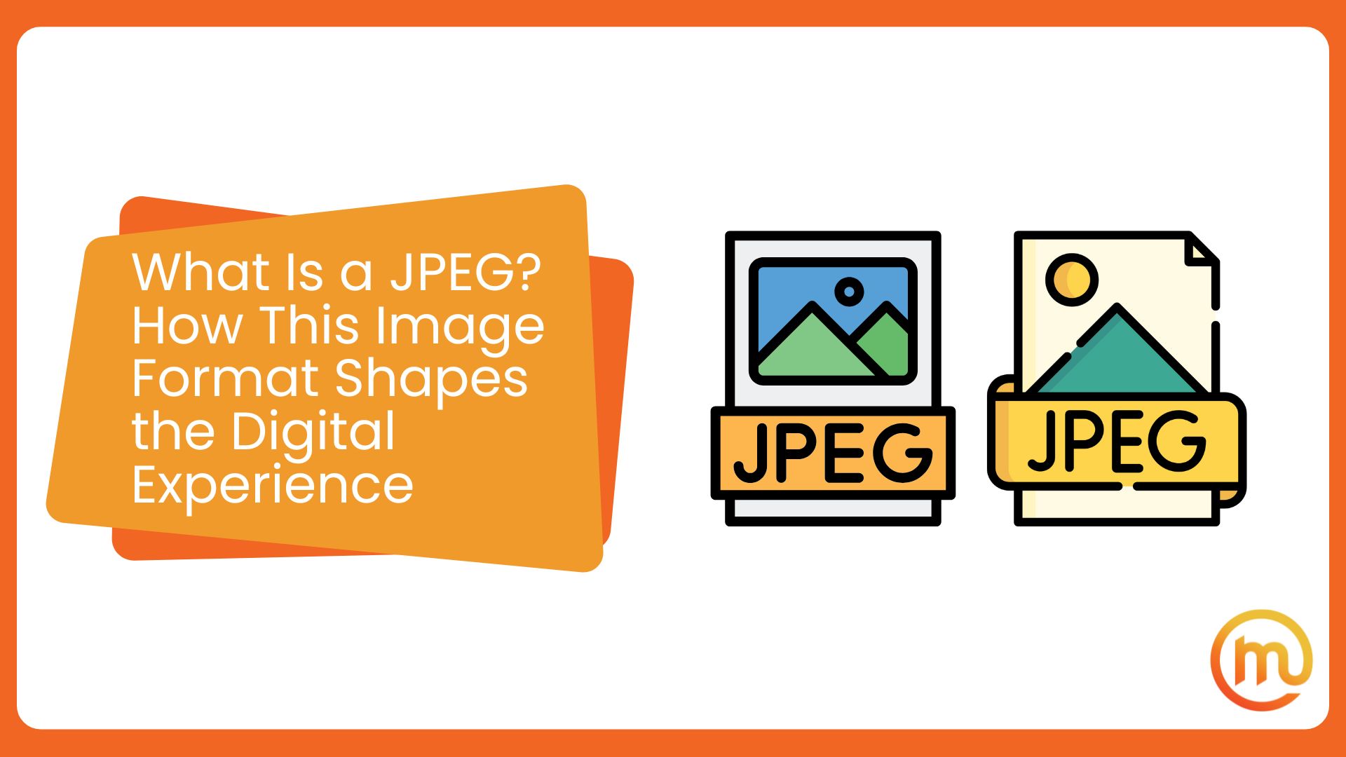 What Is a JPEG? | Made Online